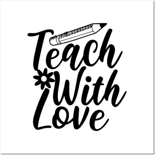 Teach With Love Posters and Art